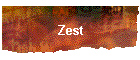 Zest