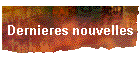 Dernieres nouvelles